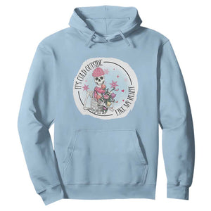 Anti Valentine Hoodie It's Cold Outside Like My Heart Skeleton Single Day TS09 Light Blue Print Your Wear