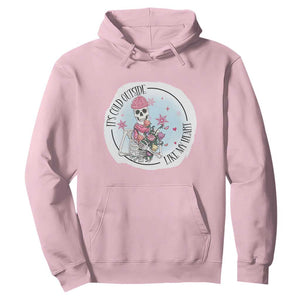 Anti Valentine Hoodie It's Cold Outside Like My Heart Skeleton Single Day TS09 Light Pink Print Your Wear