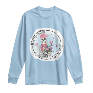 Anti Valentine Long Sleeve Shirt It's Cold Outside Like My Heart Skeleton Single Day TS09 Light Blue Print Your Wear