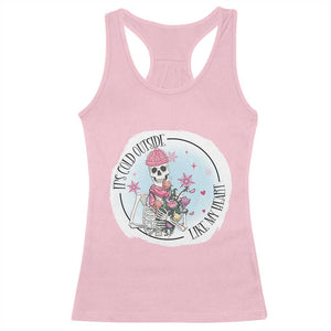 Anti Valentine Racerback Tank Top It's Cold Outside Like My Heart Skeleton Single Day TS09 Light Pink Print Your Wear