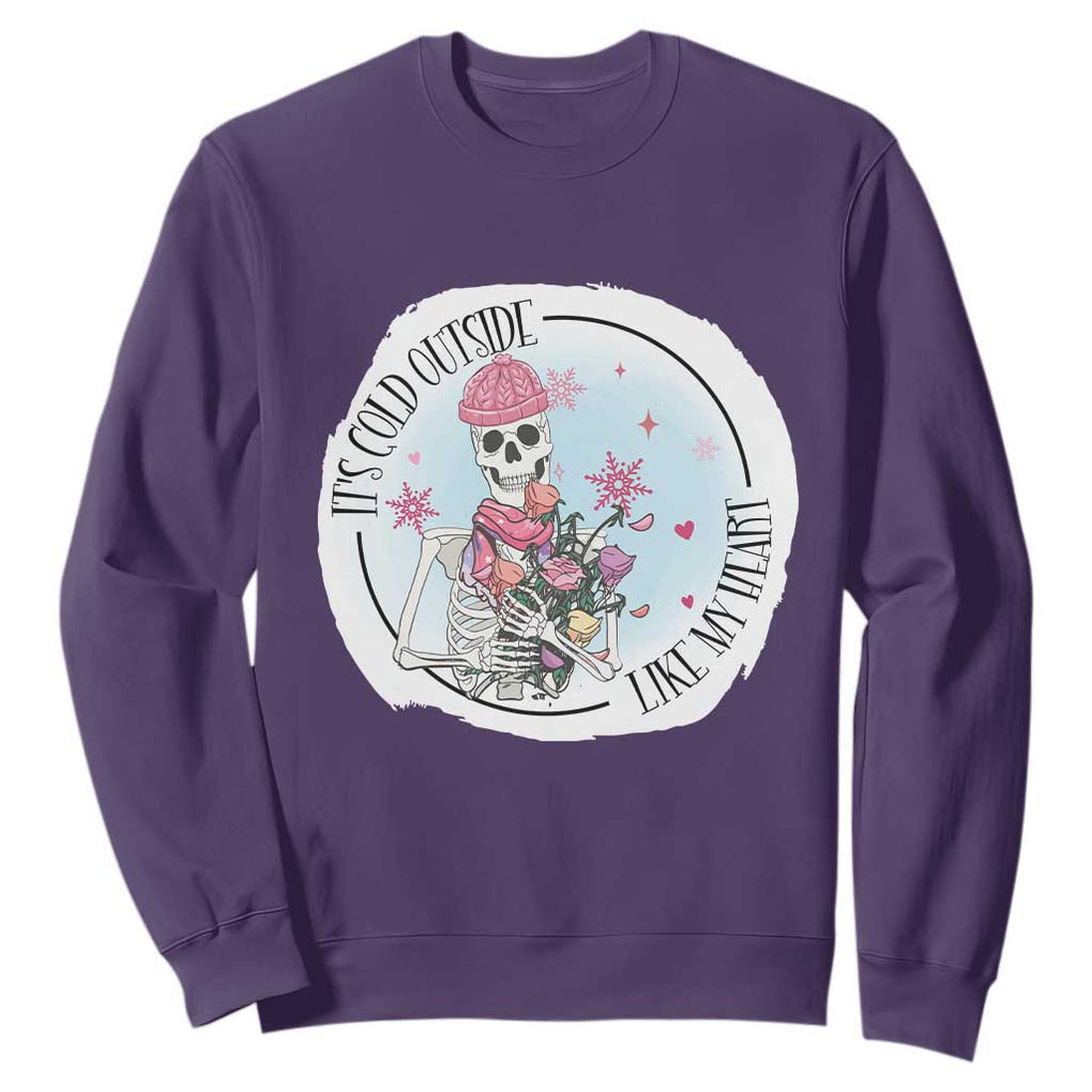 Anti Valentine Sweatshirt It's Cold Outside Like My Heart Skeleton Single Day TS09 Purple Print Your Wear