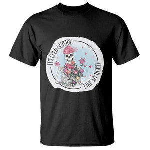 Anti Valentine T Shirt It's Cold Outside Like My Heart Skeleton Single Day TS09 Black Print Your Wear