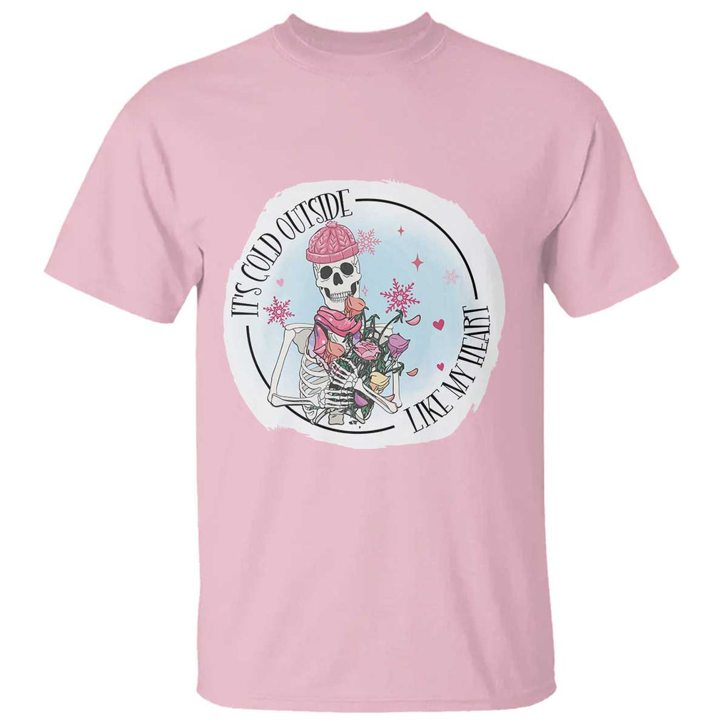 Anti Valentine T Shirt It's Cold Outside Like My Heart Skeleton Single Day TS09 Light Pink Print Your Wear