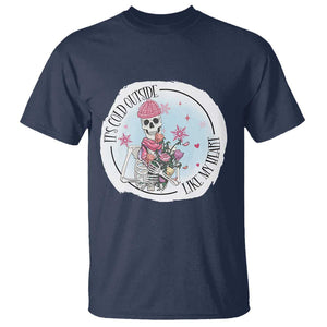 Anti Valentine T Shirt It's Cold Outside Like My Heart Skeleton Single Day TS09 Navy Print Your Wear