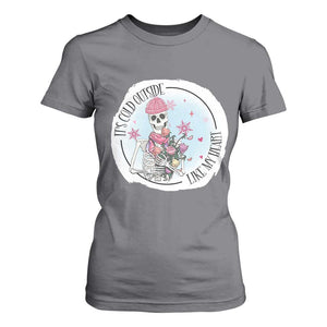 Anti Valentine T Shirt For Women It's Cold Outside Like My Heart Skeleton Single Day TS09 Charcoal Print Your Wear