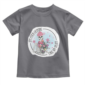 Anti Valentine Toddler T Shirt It's Cold Outside Like My Heart Skeleton Single Day TS09 Charcoal Print Your Wear