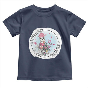 Anti Valentine Toddler T Shirt It's Cold Outside Like My Heart Skeleton Single Day TS09 Navy Print Your Wear