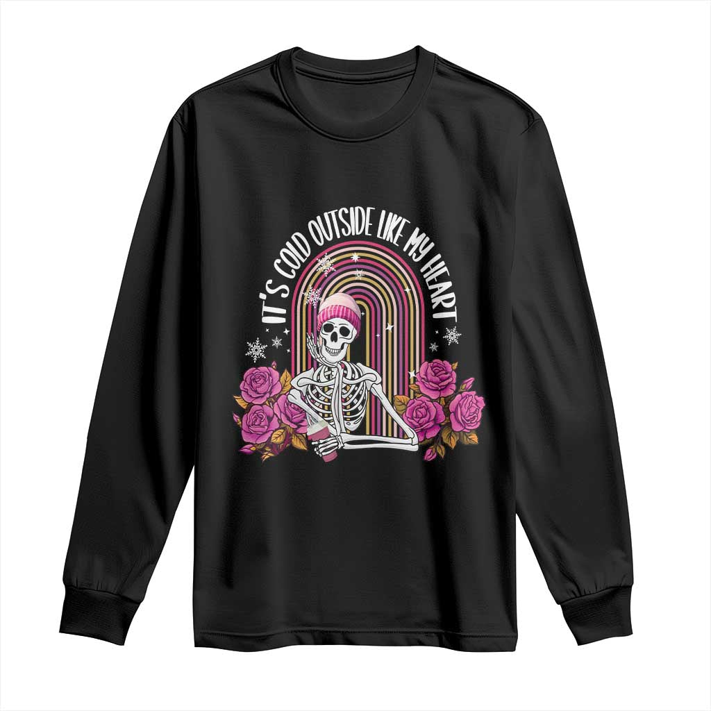 Anti Valentine's Day Long Sleeve Shirt It's Cold Outside Like My Heart Skeleton TS09 Black Print Your Wear