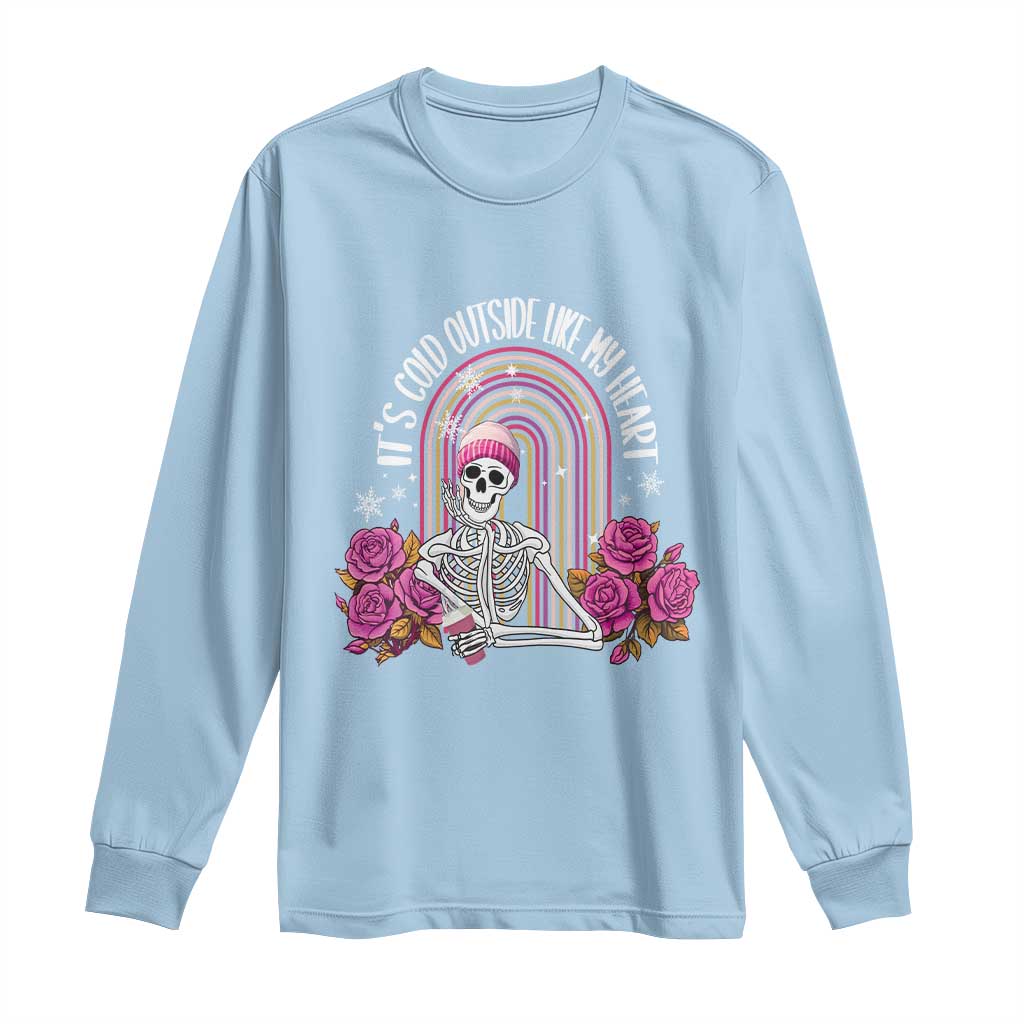 Anti Valentine's Day Long Sleeve Shirt It's Cold Outside Like My Heart Skeleton TS09 Light Blue Print Your Wear