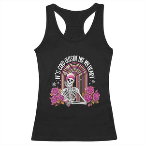 Anti Valentine's Day Racerback Tank Top It's Cold Outside Like My Heart Skeleton TS09 Black Print Your Wear