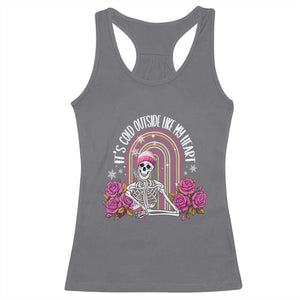 Anti Valentine's Day Racerback Tank Top It's Cold Outside Like My Heart Skeleton TS09 Charcoal Print Your Wear