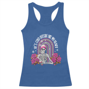 Anti Valentine's Day Racerback Tank Top It's Cold Outside Like My Heart Skeleton TS09 Royal Blue Print Your Wear