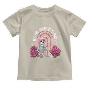 Anti Valentine's Day Toddler T Shirt It's Cold Outside Like My Heart Skeleton TS09 Sand Print Your Wear