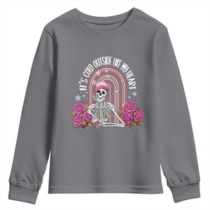 Anti Valentine's Day Youth Sweatshirt It's Cold Outside Like My Heart Skeleton TS09 Charcoal Print Your Wear