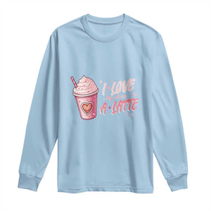 Valentine's Day Long Sleeve Shirt I Love My Class A Latte Teacher Coffee Lover TS09 Light Blue Print Your Wear