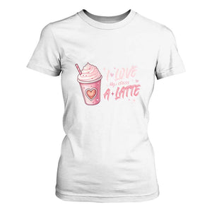 Valentine's Day T Shirt For Women I Love My Class A Latte Teacher Coffee Lover TS09 White Print Your Wear