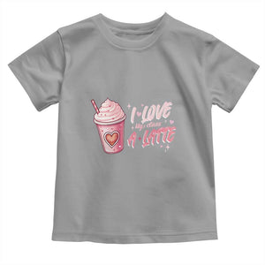 Valentine's Day Toddler T Shirt I Love My Class A Latte Teacher Coffee Lover TS09 Sport Gray Print Your Wear