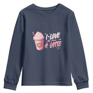 Valentine's Day Youth Sweatshirt I Love My Class A Latte Teacher Coffee Lover TS09 Navy Print Your Wear