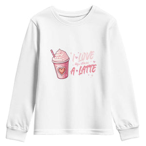 Valentine's Day Youth Sweatshirt I Love My Class A Latte Teacher Coffee Lover TS09 White Print Your Wear