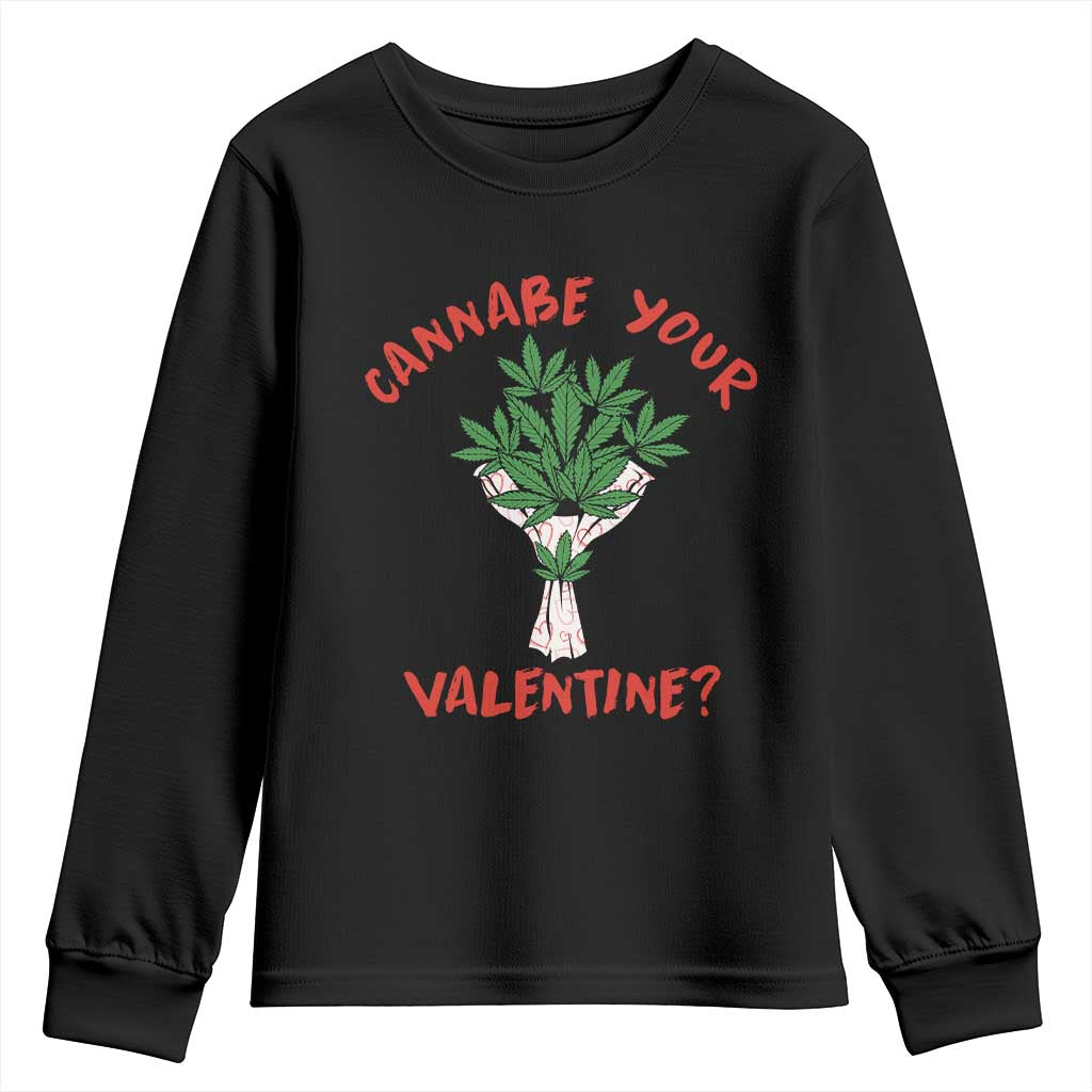Cannabe Your Valentine 420 Cannabis Bouquet Marijuana Weed Flower Youth Sweatshirt TS09 Black Print Your Wear