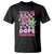 Valentine's Day T Shirt Weed Be Dope Together 420 Canabis TS09 Black Print Your Wear