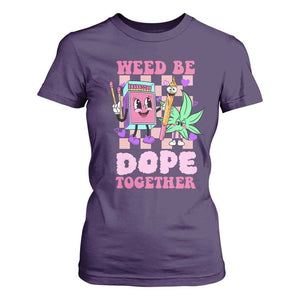 Valentine's Day T Shirt For Women Weed Be Dope Together 420 Canabis TS09 Purple Print Your Wear