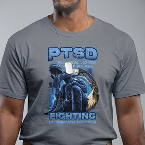 PTSD T Shirt You Never Know What We Are Fighting Underneath The Smile Veteran TS09 Charcoal Printyourwear