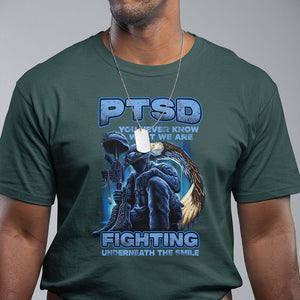 PTSD T Shirt You Never Know What We Are Fighting Underneath The Smile Veteran TS09 Dark Forest Green Printyourwear