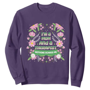 I'm A Mom And A Therapist Nothing Scares Me Sweatshirt TS09 Purple Print Your Wear