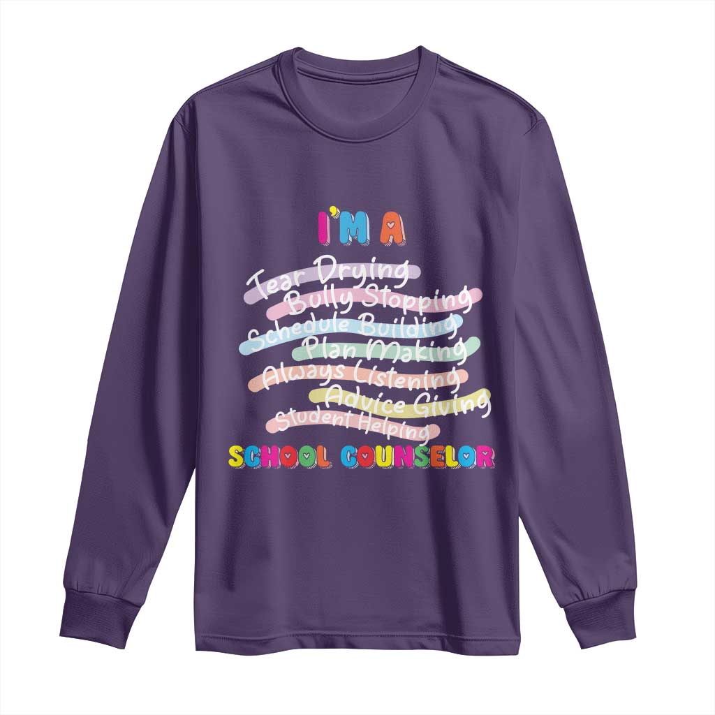 I'm A School Counselor Long Sleeve Shirt School Psychologist TS09 Purple Print Your Wear