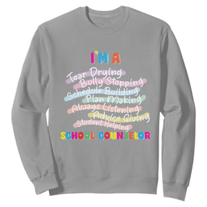 I'm A School Counselor Sweatshirt School Psychologist TS09 Sport Gray Print Your Wear