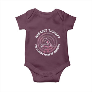Massage Therapy Baby Onesie The Oldest Form of Healing Wellness Therapist TS09 Maroon Print Your Wear