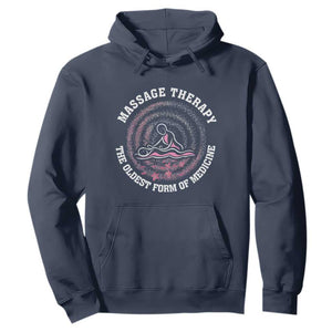 Massage Therapy Hoodie The Oldest Form of Healing Wellness Therapist TS09 Navy Print Your Wear