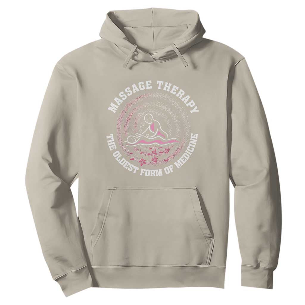 Massage Therapy Hoodie The Oldest Form of Healing Wellness Therapist TS09 Sand Print Your Wear