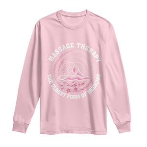 Massage Therapy Long Sleeve Shirt The Oldest Form of Healing Wellness Therapist TS09 Light Pink Print Your Wear