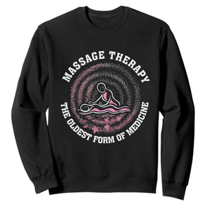 Massage Therapy Sweatshirt The Oldest Form of Healing Wellness Therapist TS09 Black Print Your Wear