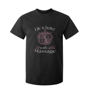 Massage Therapy T Shirt For Kid Life Is Better With A Massage TS09 Black Print Your Wear