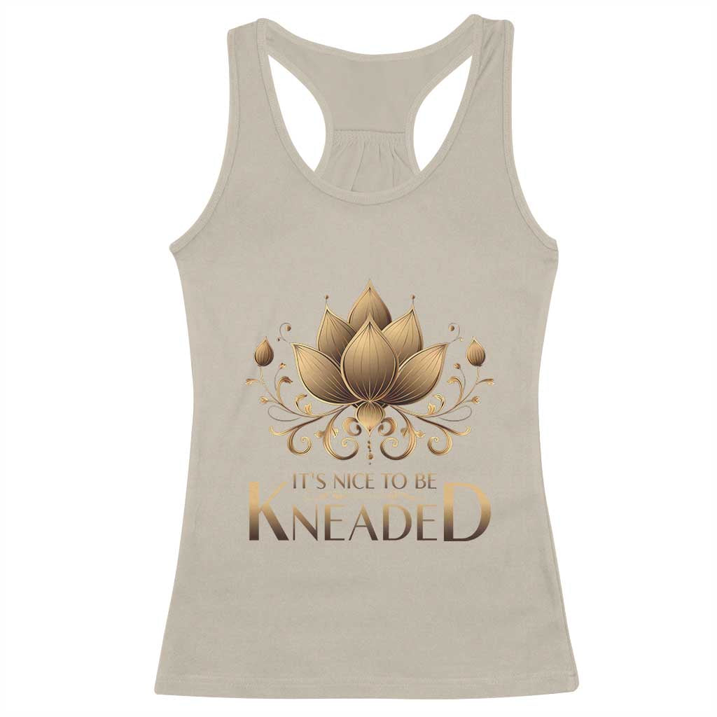 Massage Therapy Racerback Tank Top Nice to be Kneaded TS09 Sand Print Your Wear
