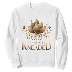 Massage Therapy Sweatshirt Nice to be Kneaded TS09 White Print Your Wear
