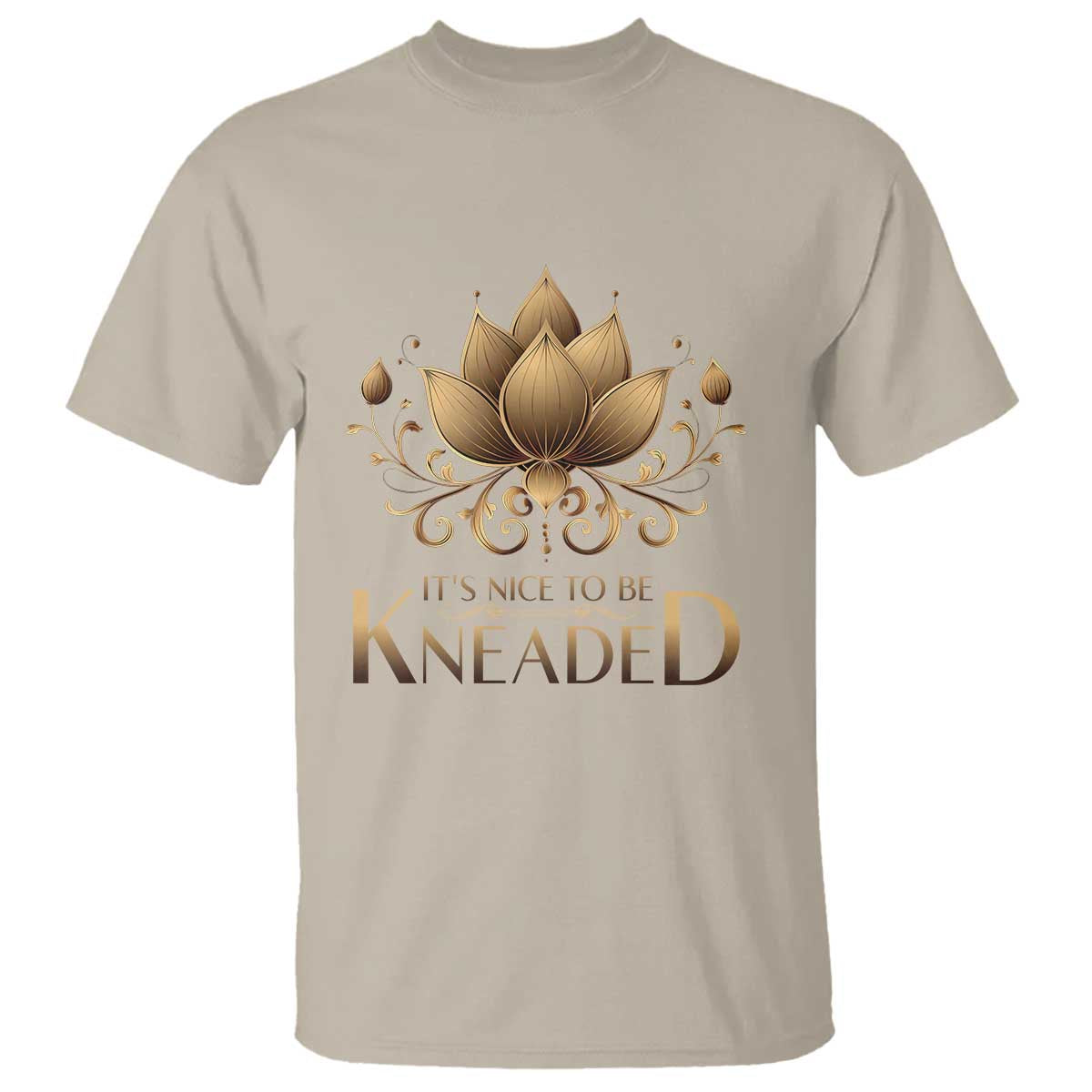 Massage Therapy T Shirt Nice to be Kneaded TS09 Sand Print Your Wear