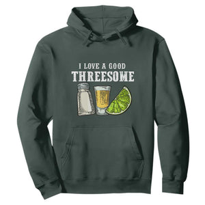 Funny Bartender Hoodie I Love Good Threesom Salt Lime Tequila TS09 Dark Forest Green Print Your Wear