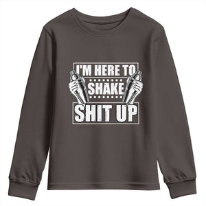 Funny Bartender Youth Sweatshirt I'm Here To Shake Shit Up TS09 Dark Chocolate Print Your Wear
