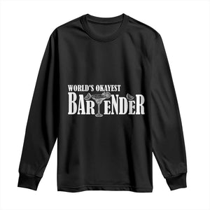 World's Okayest Bartender Long Sleeve Shirt TS09 Black Print Your Wear
