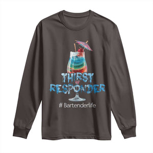 Funny Bartender Long Sleeve Shirt Thirst Responder Mixologists TS09 Dark Chocolate Print Your Wear