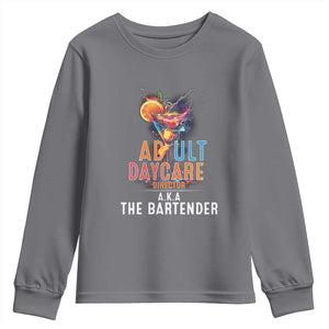 Funny Adult Daycare Director Aka The Bartender Youth Sweatshirt TS09 Charcoal Print Your Wear