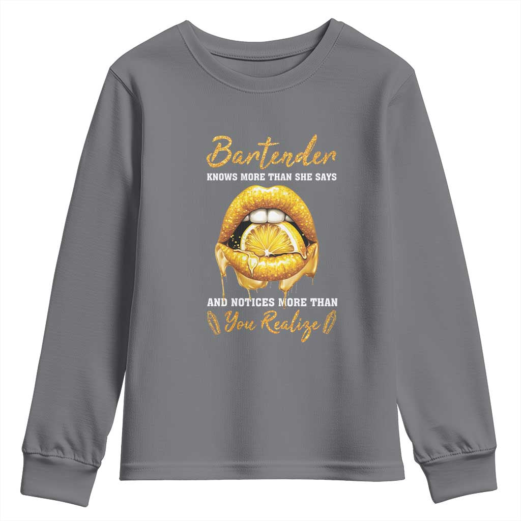 Bartender Youth Sweatshirt Knows More Than She Says TS09 Charcoal Print Your Wear