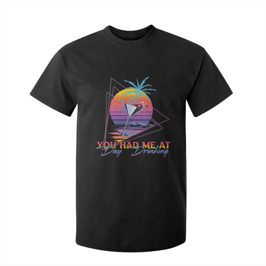 Funny You Had Me At Day Drinking T Shirt For Kid TS09 Black Print Your Wear