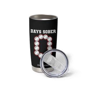 Funny Drinking Tumbler Cup 0 Days Sober TS09 Print Your Wear