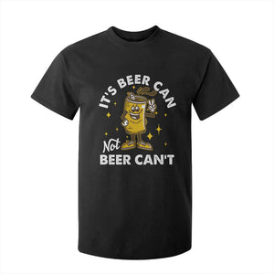 Funny Drinking T Shirt For Kid It's Beer Can Not Beer Can't TS09 Black Print Your Wear