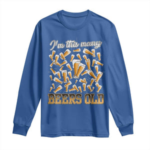 Funny Beer Lover 50th Birthday Long Sleeve Shirt I'm This Many Beers Old TS09 Royal Blue Print Your Wear